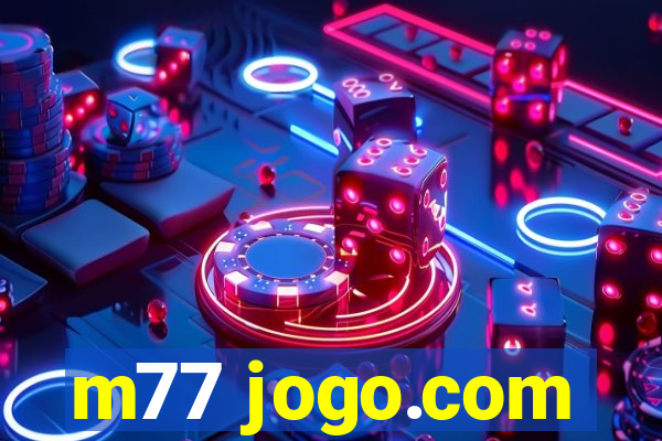 m77 jogo.com